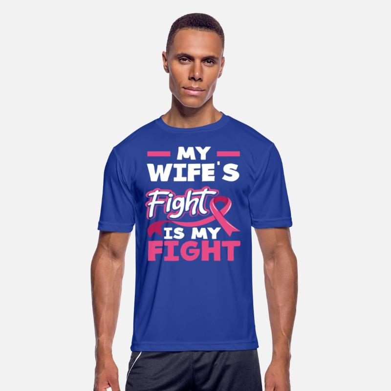 My Wife's Fight is My Fight Breast Cancer