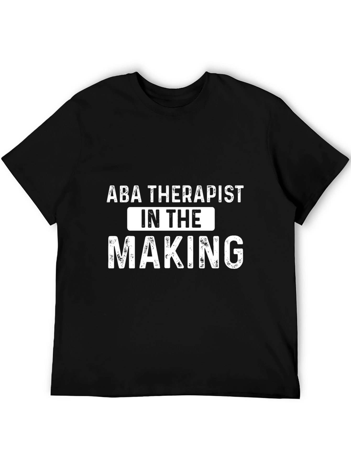 ABA Therapist In The Making T-Shirt