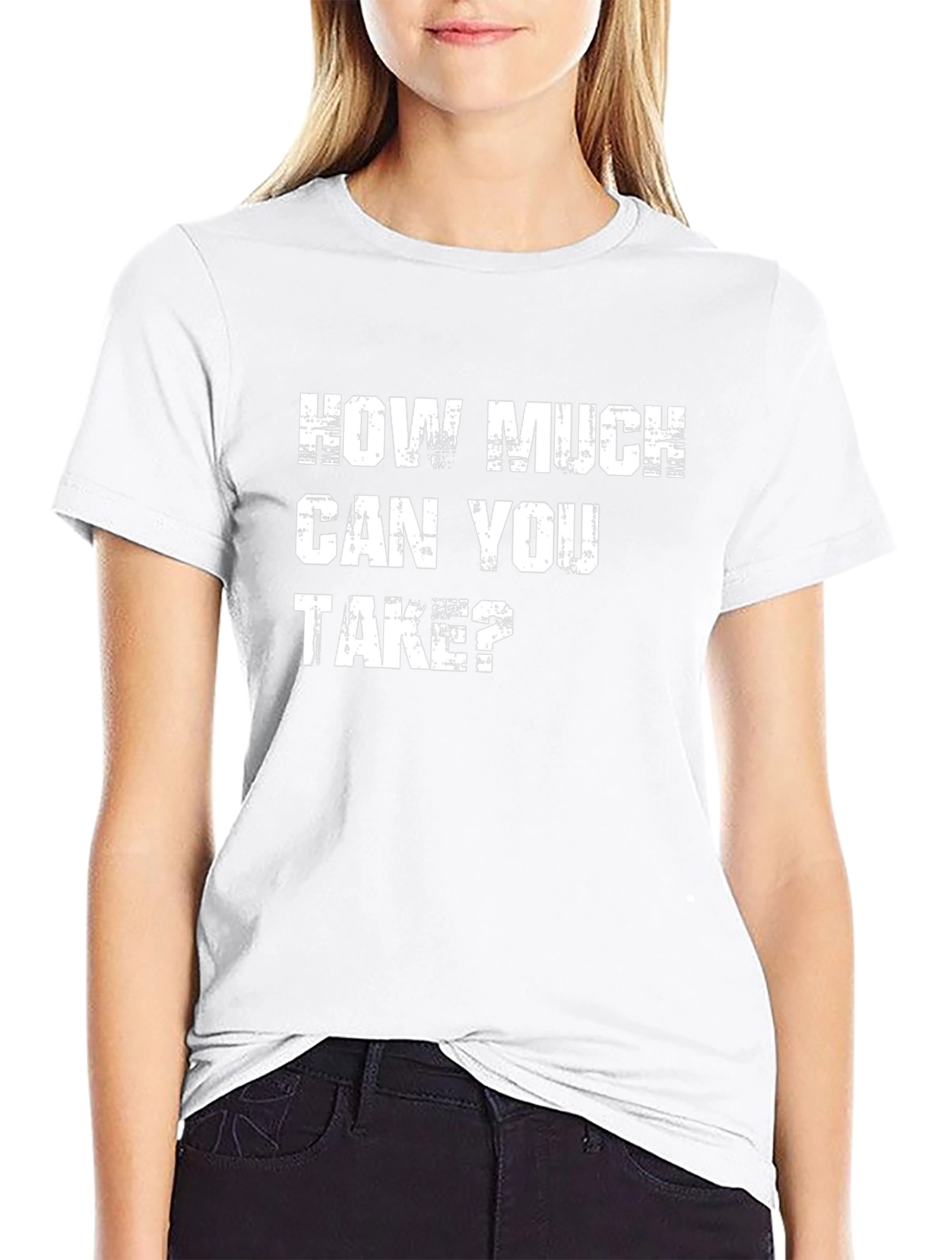 How Much Can You Take Graphic T-Shirt