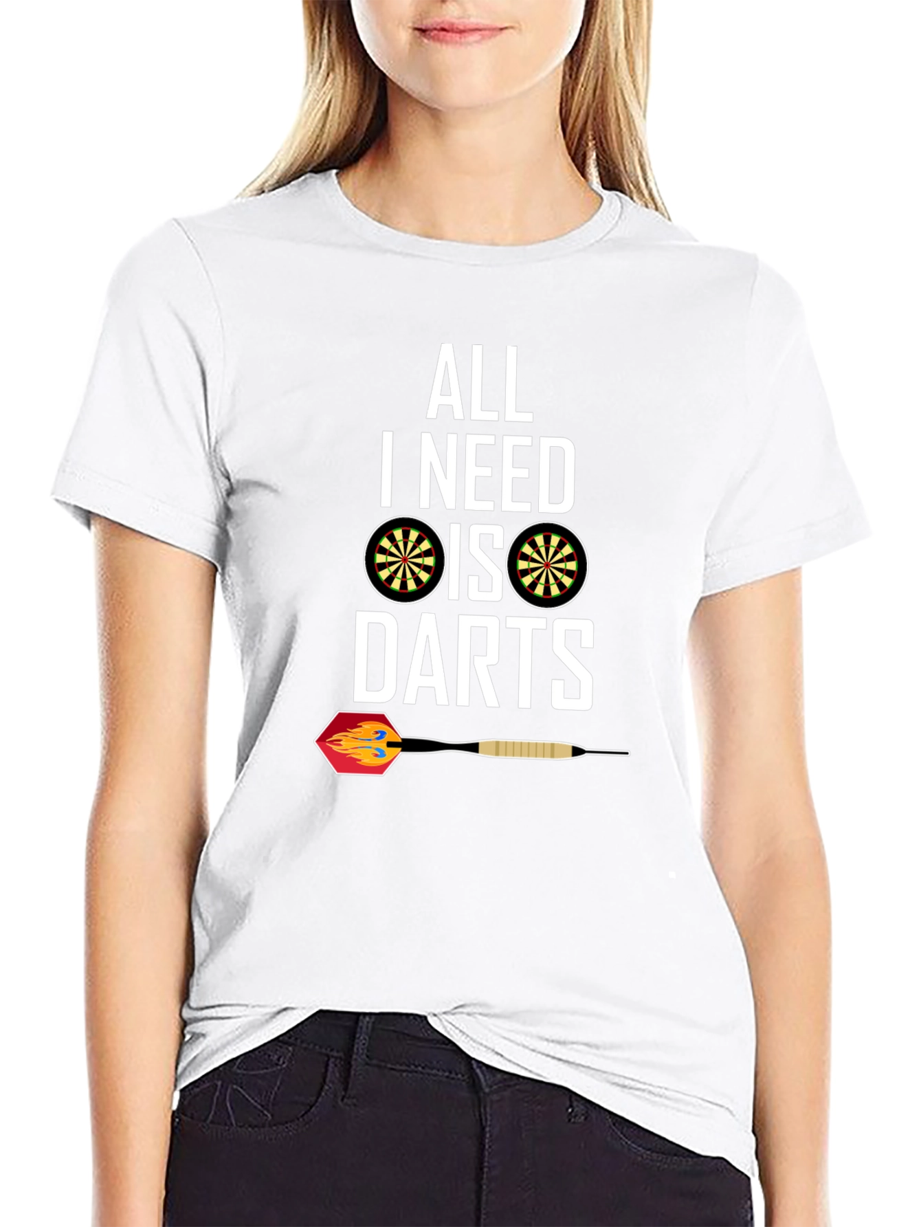 All I Need Is Darts T-Shirt