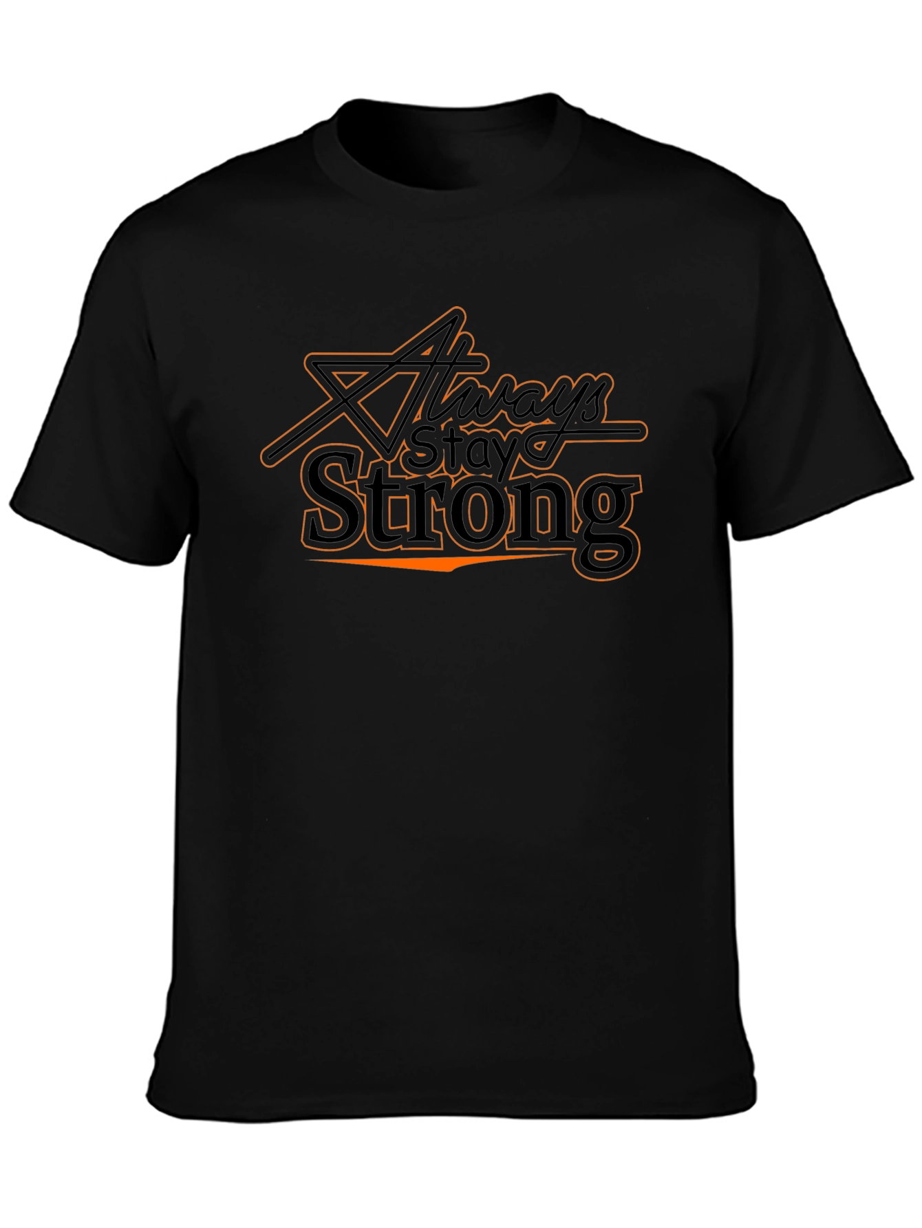 Always Stay Strong Graphic T-Shirt - Black