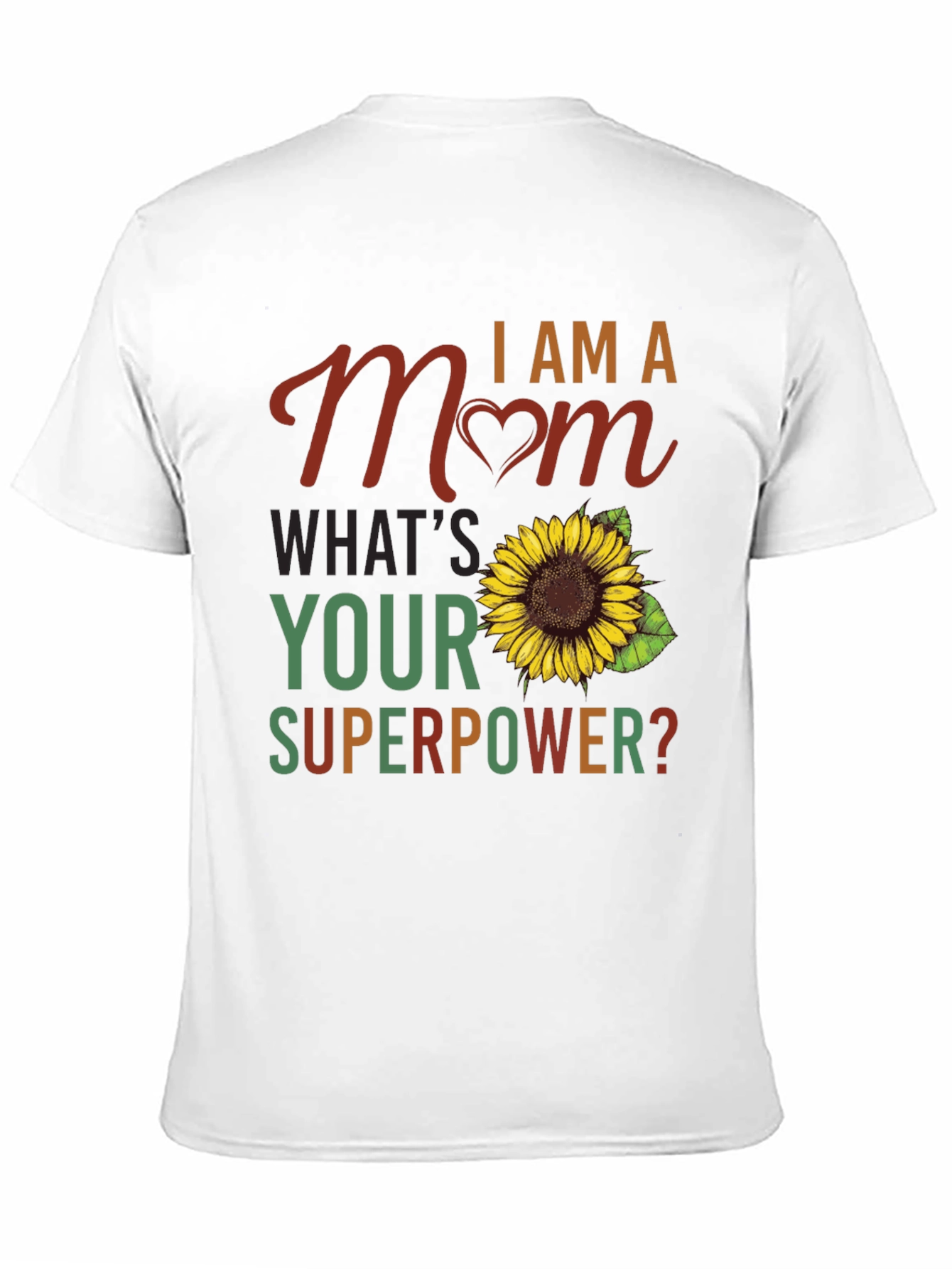 I am a Mom Sunflower Graphic T-Shirt