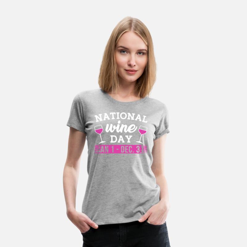 NATIONAL WINE DAY JAN 1 DEC 31 t-shirts