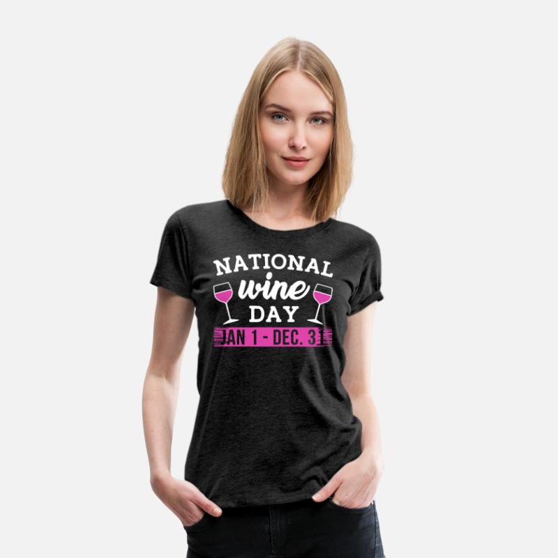 NATIONAL WINE DAY JAN 1 DEC 31 t-shirts