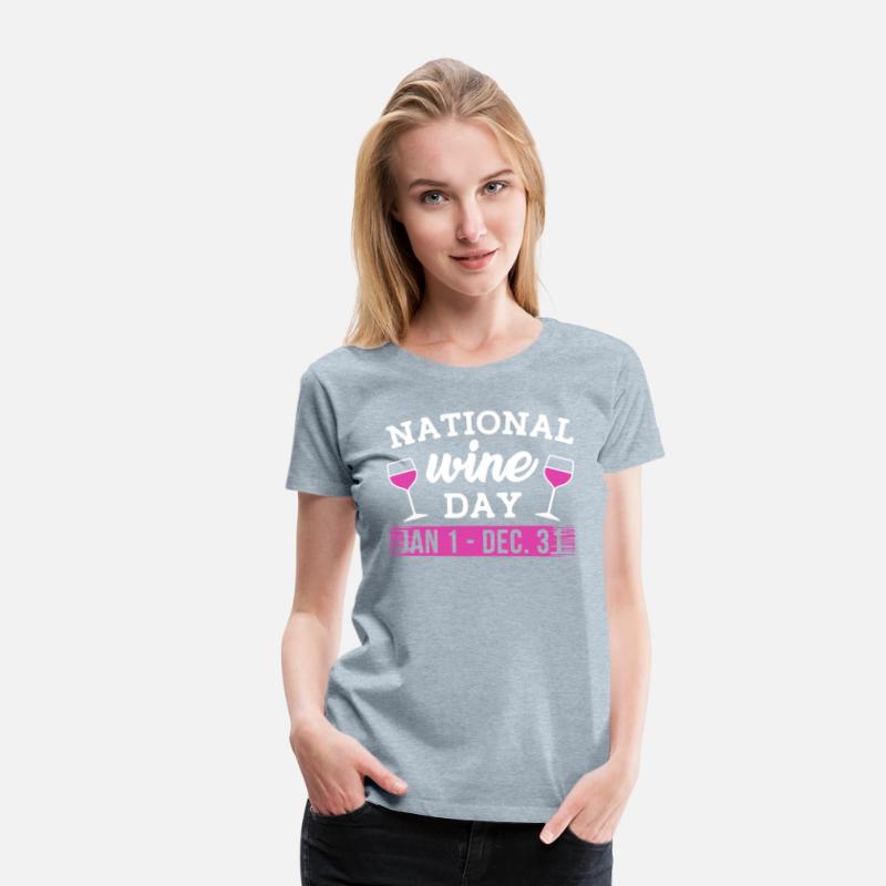 NATIONAL WINE DAY JAN 1 DEC 31 t-shirts