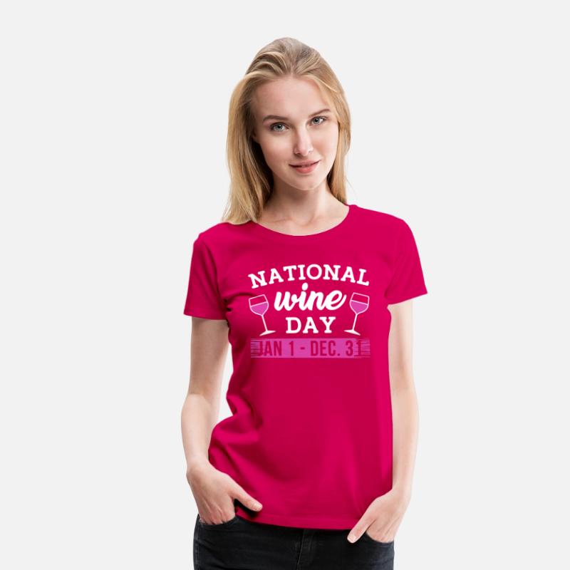 NATIONAL WINE DAY JAN 1 DEC 31 t-shirts