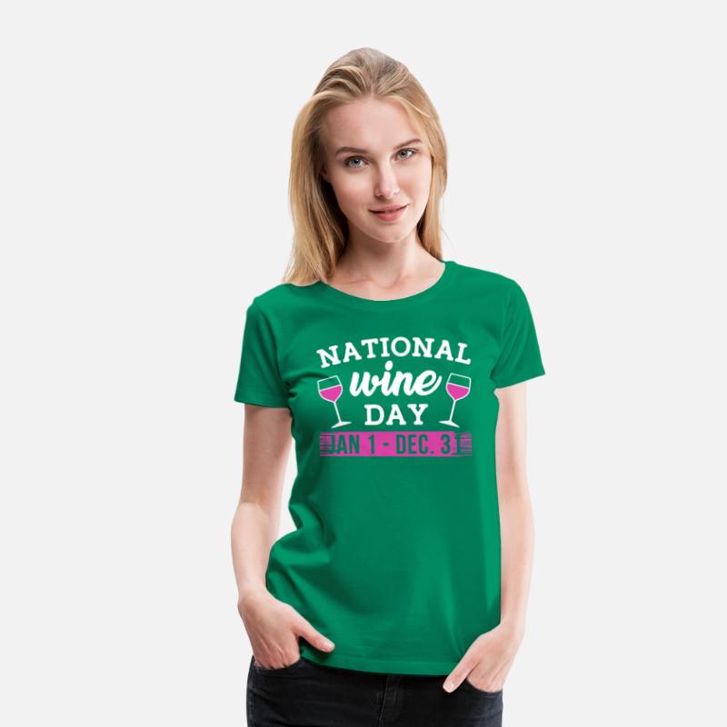 NATIONAL WINE DAY JAN 1 DEC 31 t-shirts