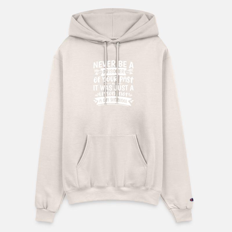 Never Be A Prisoner Of Your Past