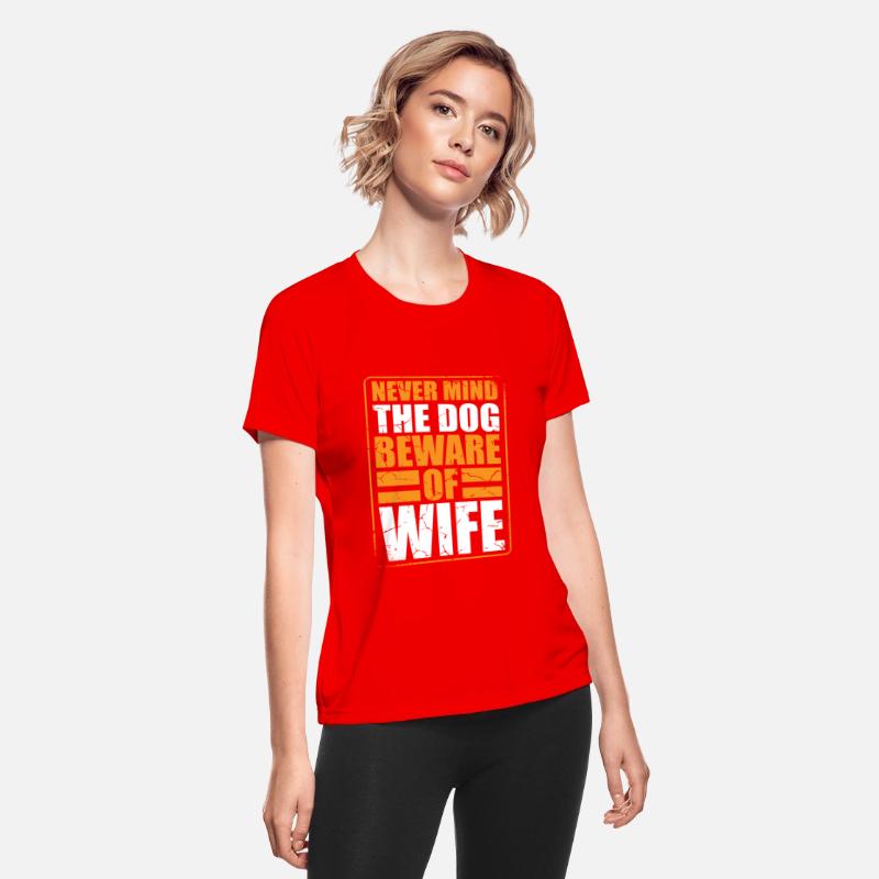 Never Mind The Dog Beware Of Wife Funny Marriage