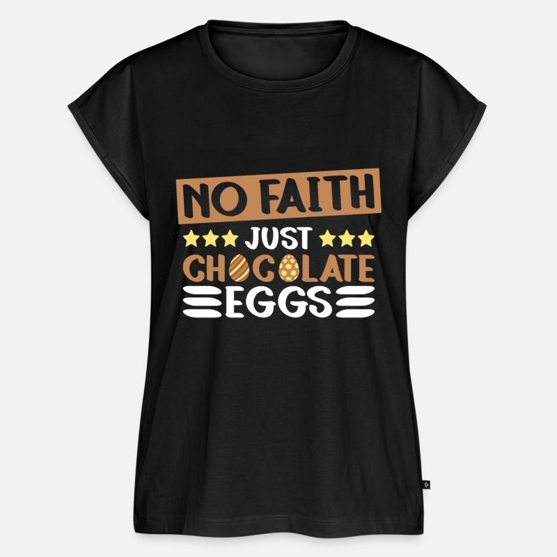 No Faith Just Chocolate Eggs - Atheism Easter