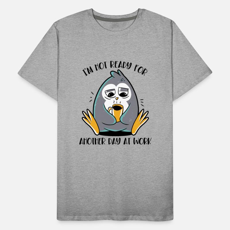 Not Ready For Another Day At Work King Emperor