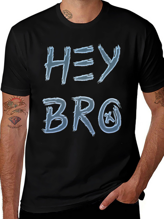 Hey Bro Graphic Print Crew Neck Tee