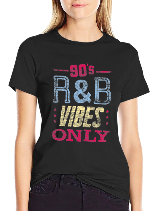 90s R&B Vibes Only Black T-Shirt