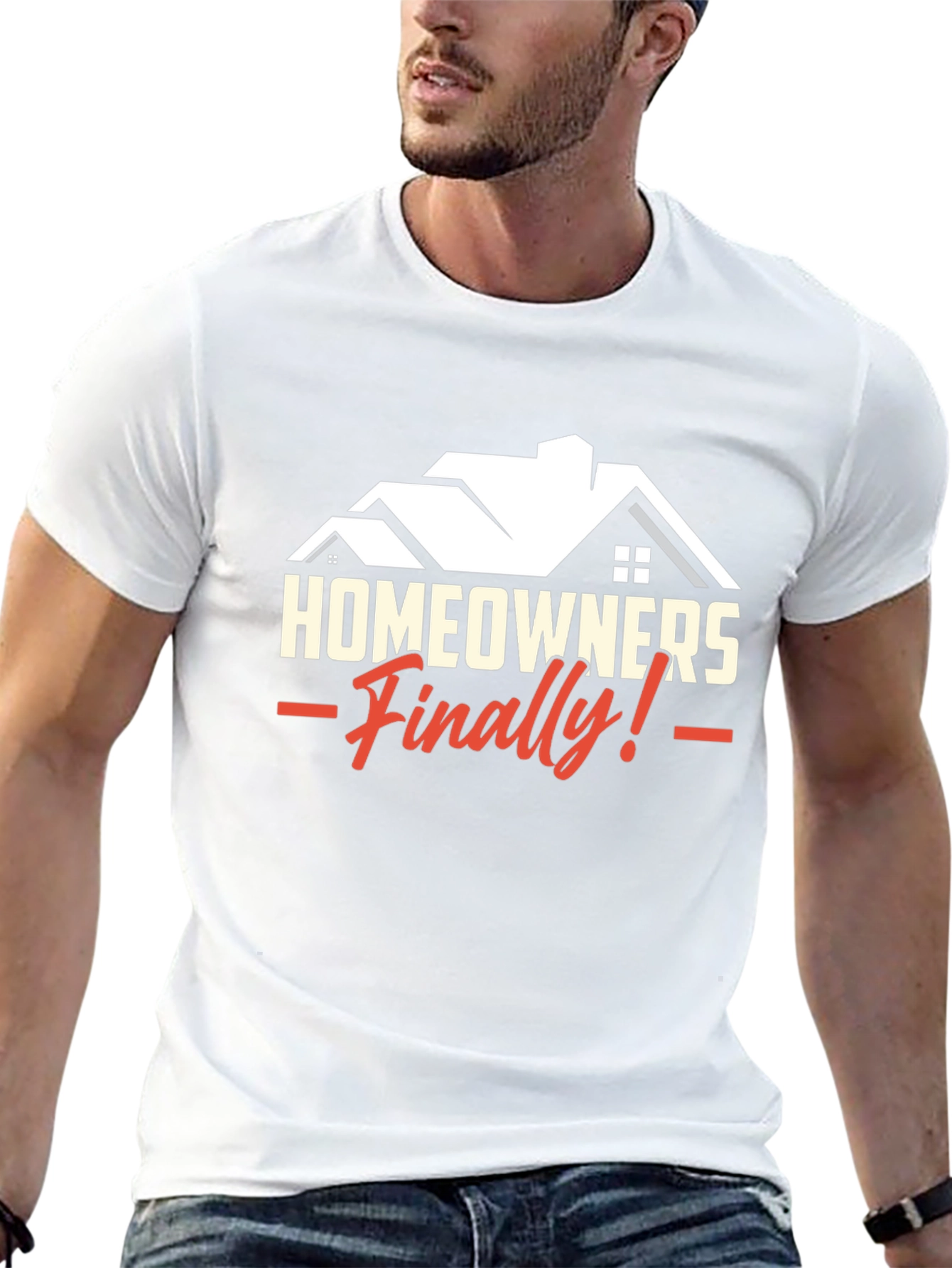 Homeowners Finally T-Shirt