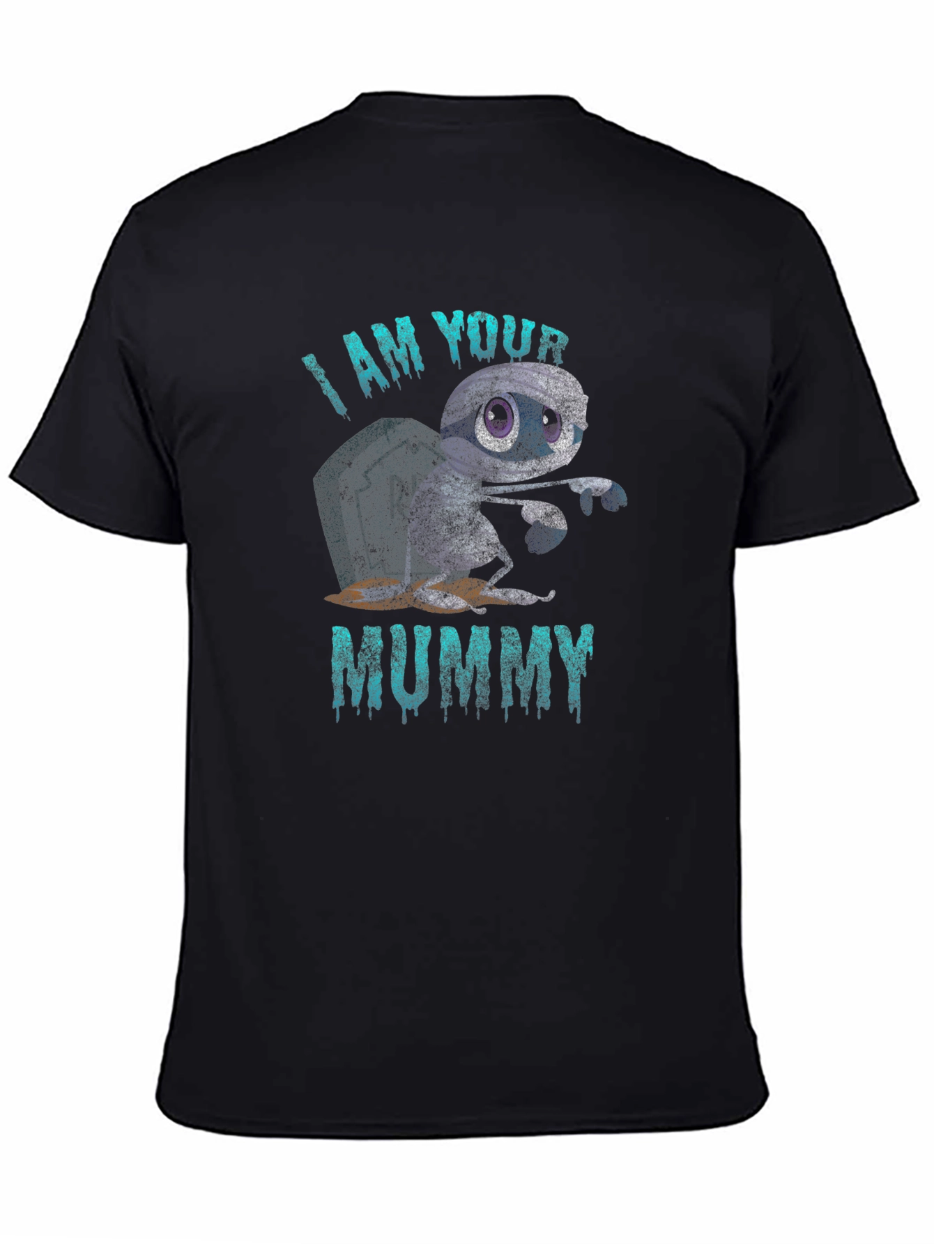 I Am Your Mummy Graphic T-Shirt - Halloween