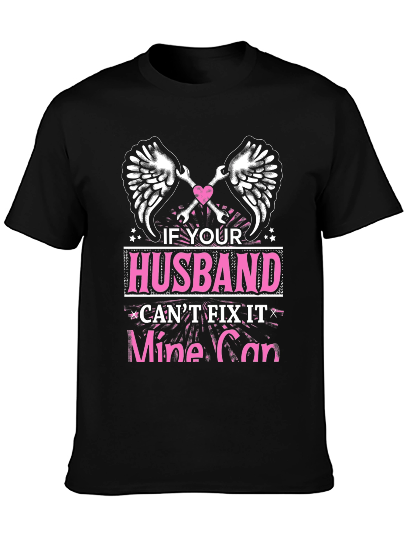 Husband Cant Fix It? T-Shirt