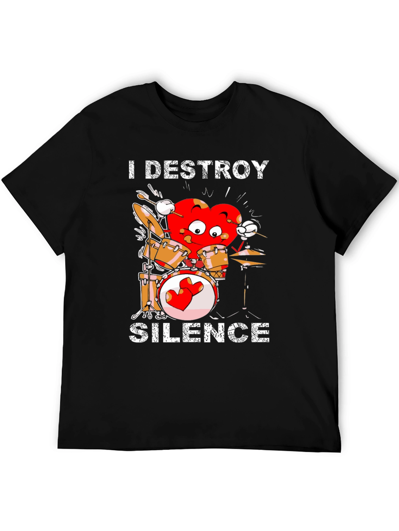 I Destroy Silence Drummer Heart T-Shirt