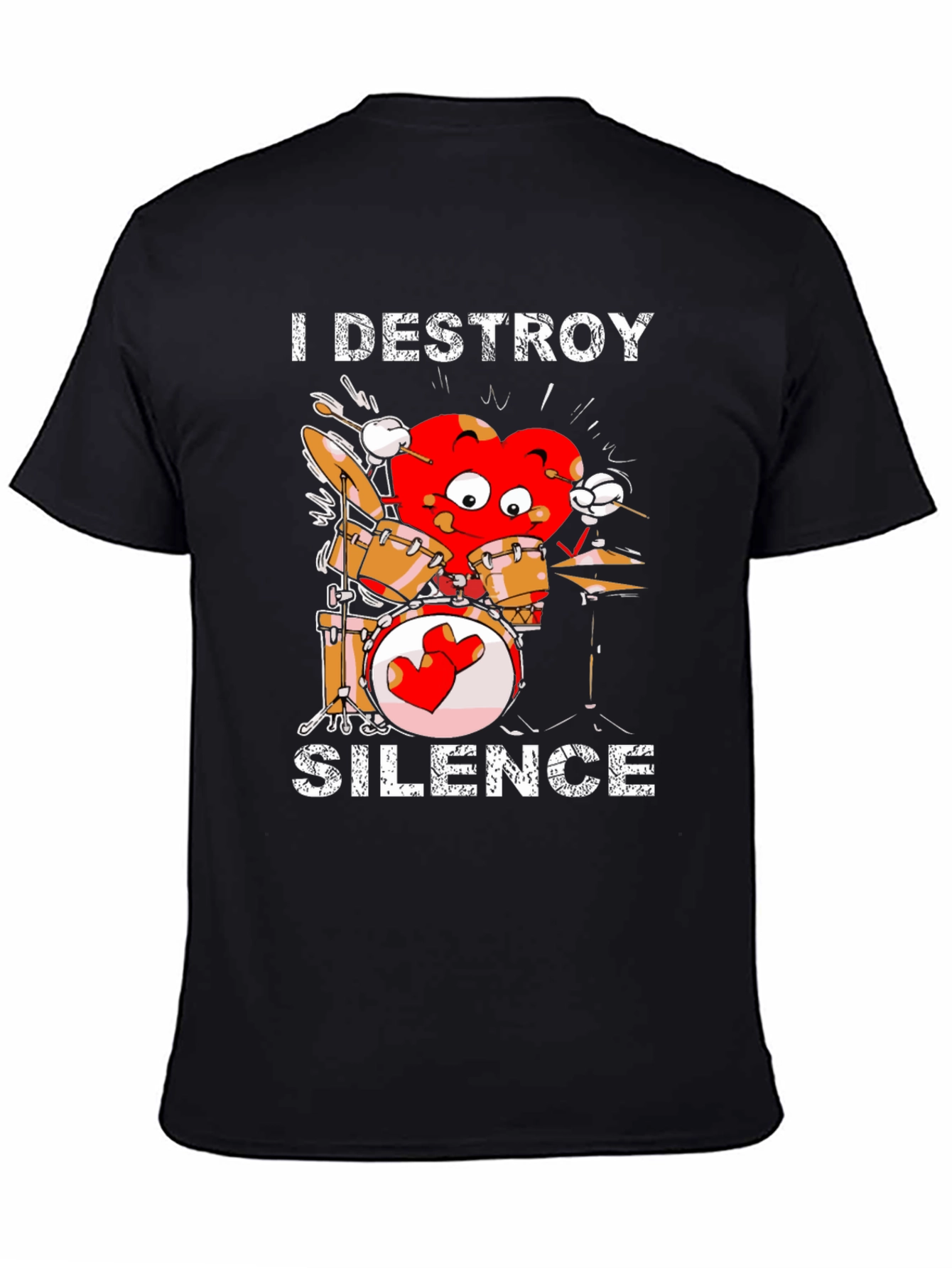 I Destroy Silence Drummer Heart T-Shirt