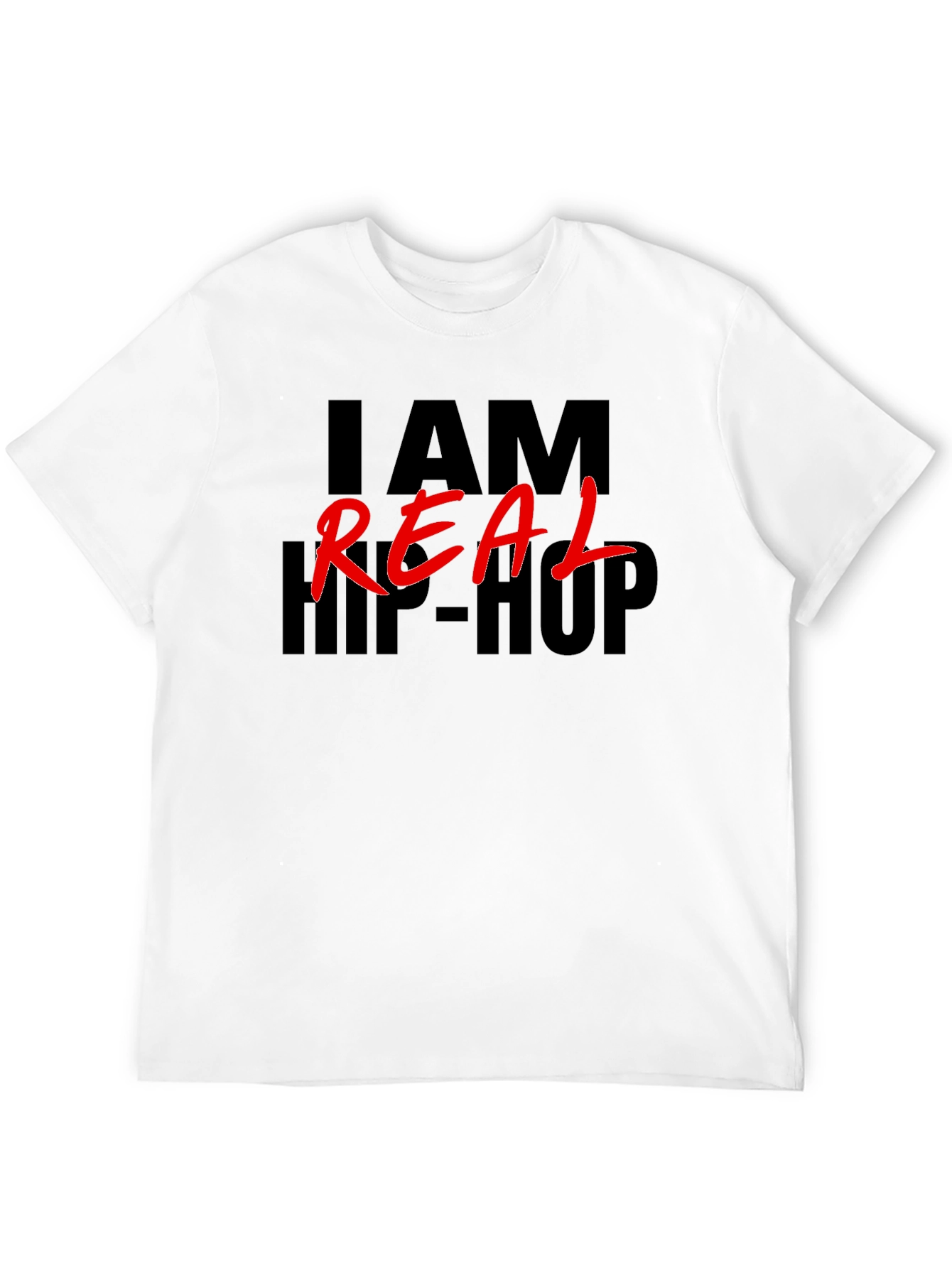 I AM REAL HIP-HOP Graphic T-Shirt
