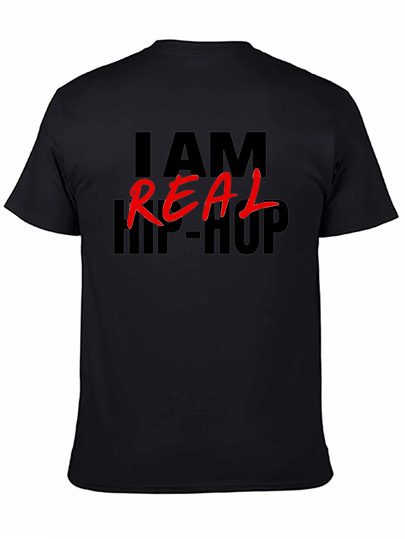 I AM REAL HIP-HOP Graphic T-Shirt