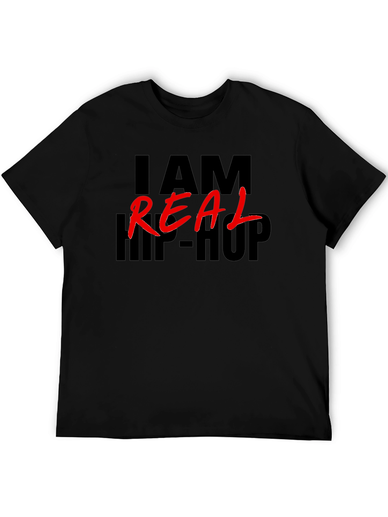 I AM REAL HIP-HOP Graphic T-Shirt