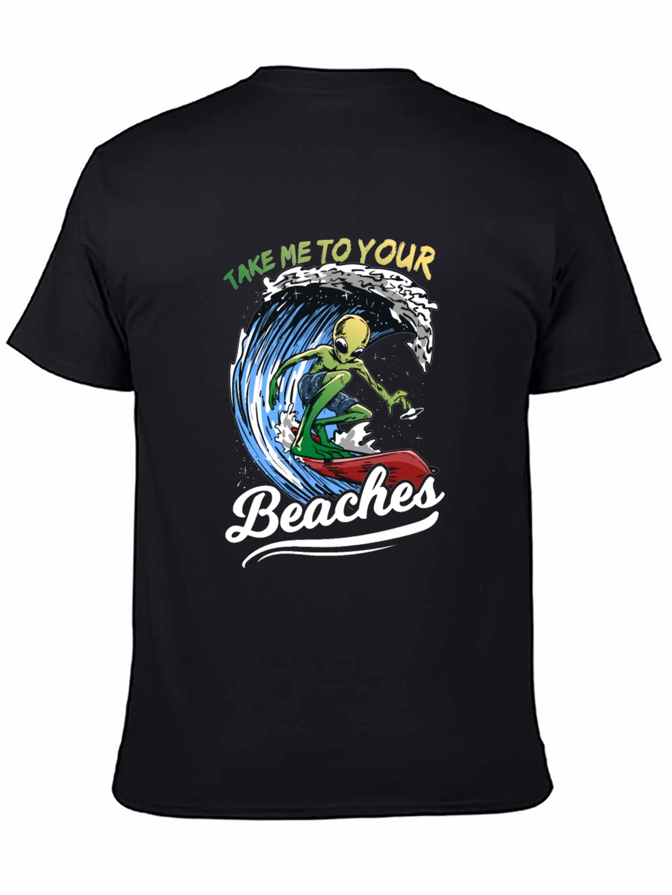 Alien Surfing T-Shirt - Take Me To Your Beaches