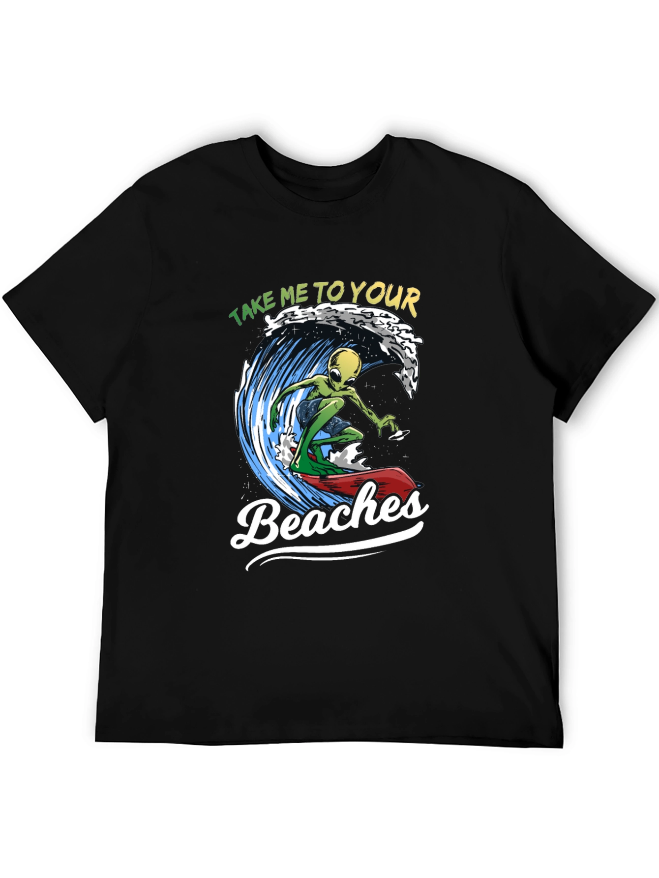 Alien Surfing T-Shirt - Take Me To Your Beaches