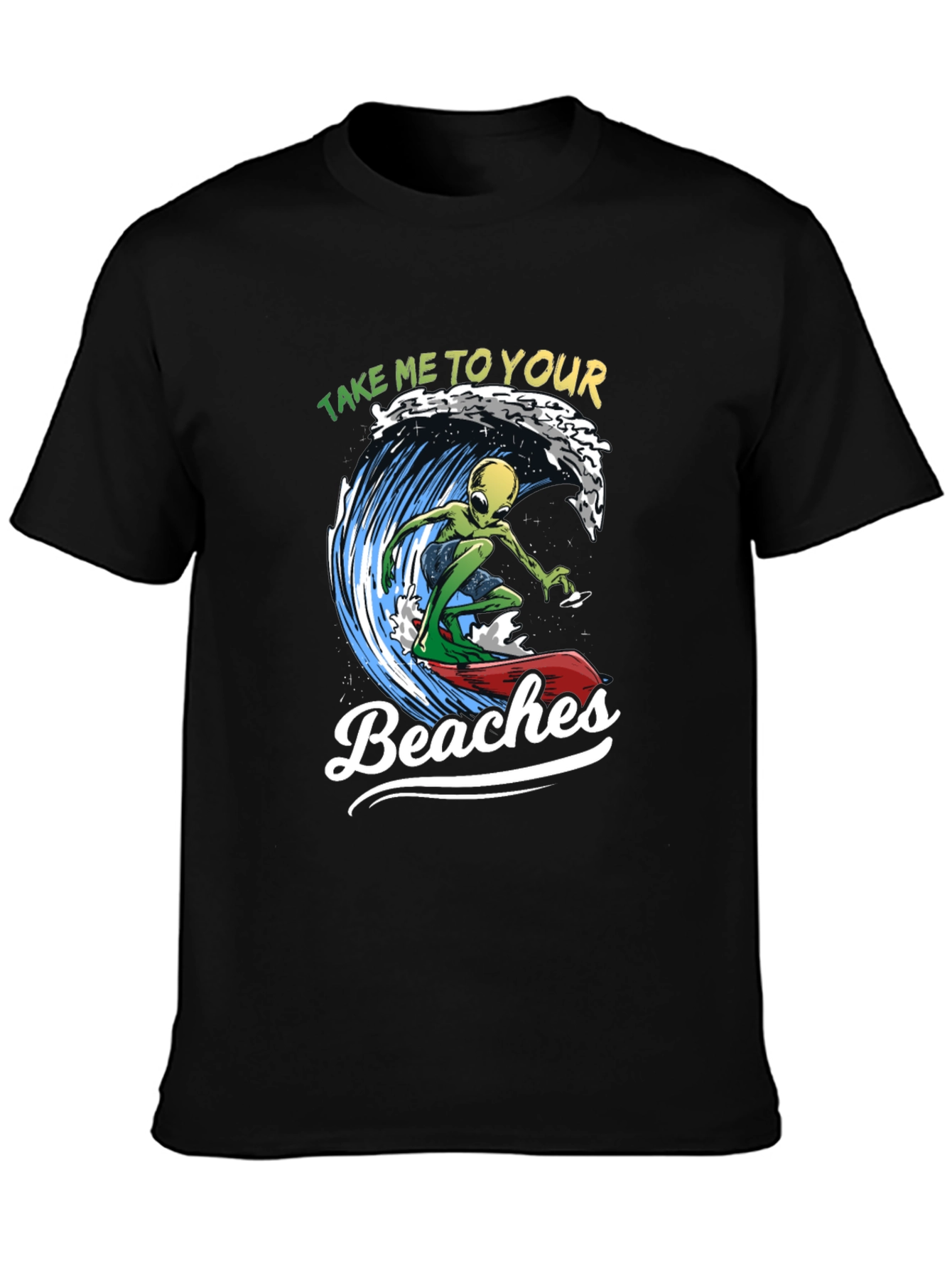 Alien Surfing T-Shirt - Take Me To Your Beaches
