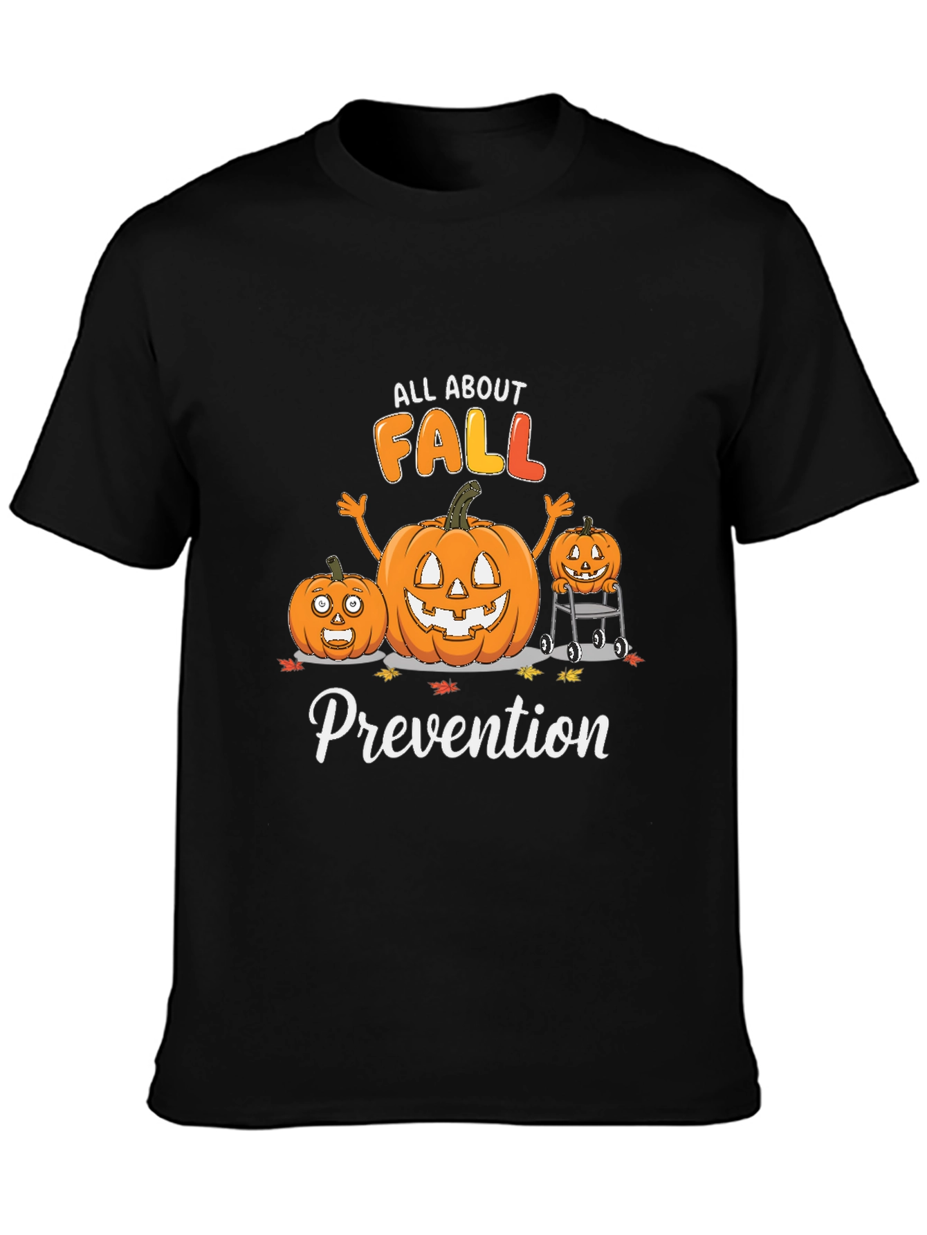 All About Fall Prevention T-Shirt