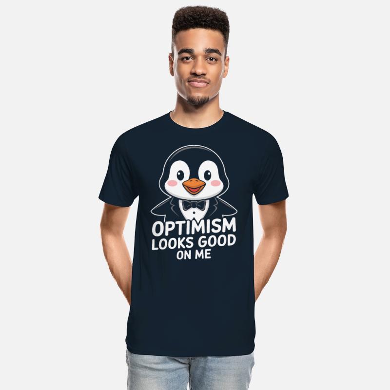 Optimism Looks Good On Me Penguin Suit