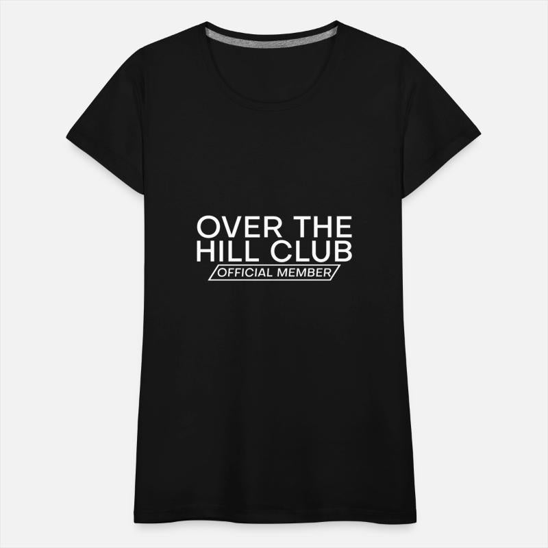 Over The Hill Club Official Member 3