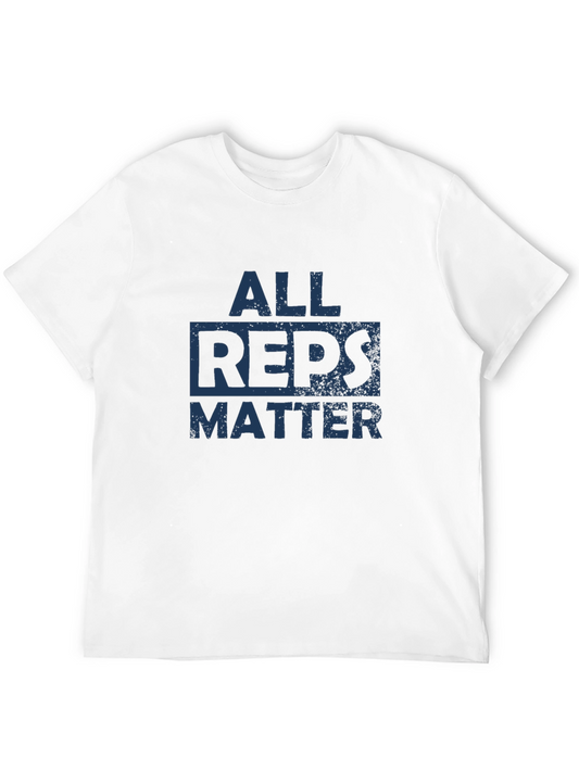 All Reps Matter Graphic Tee | Gym Workout Shirt