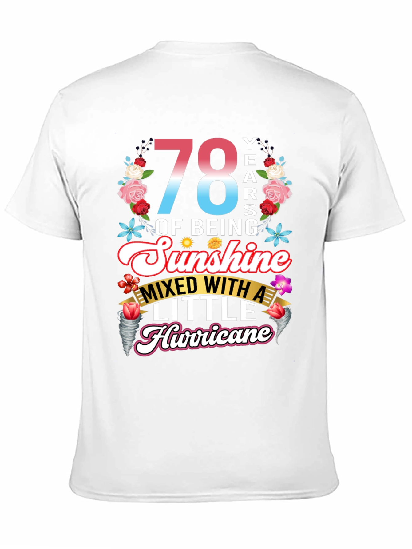78 Years of Sunshine Hurricane T-Shirt