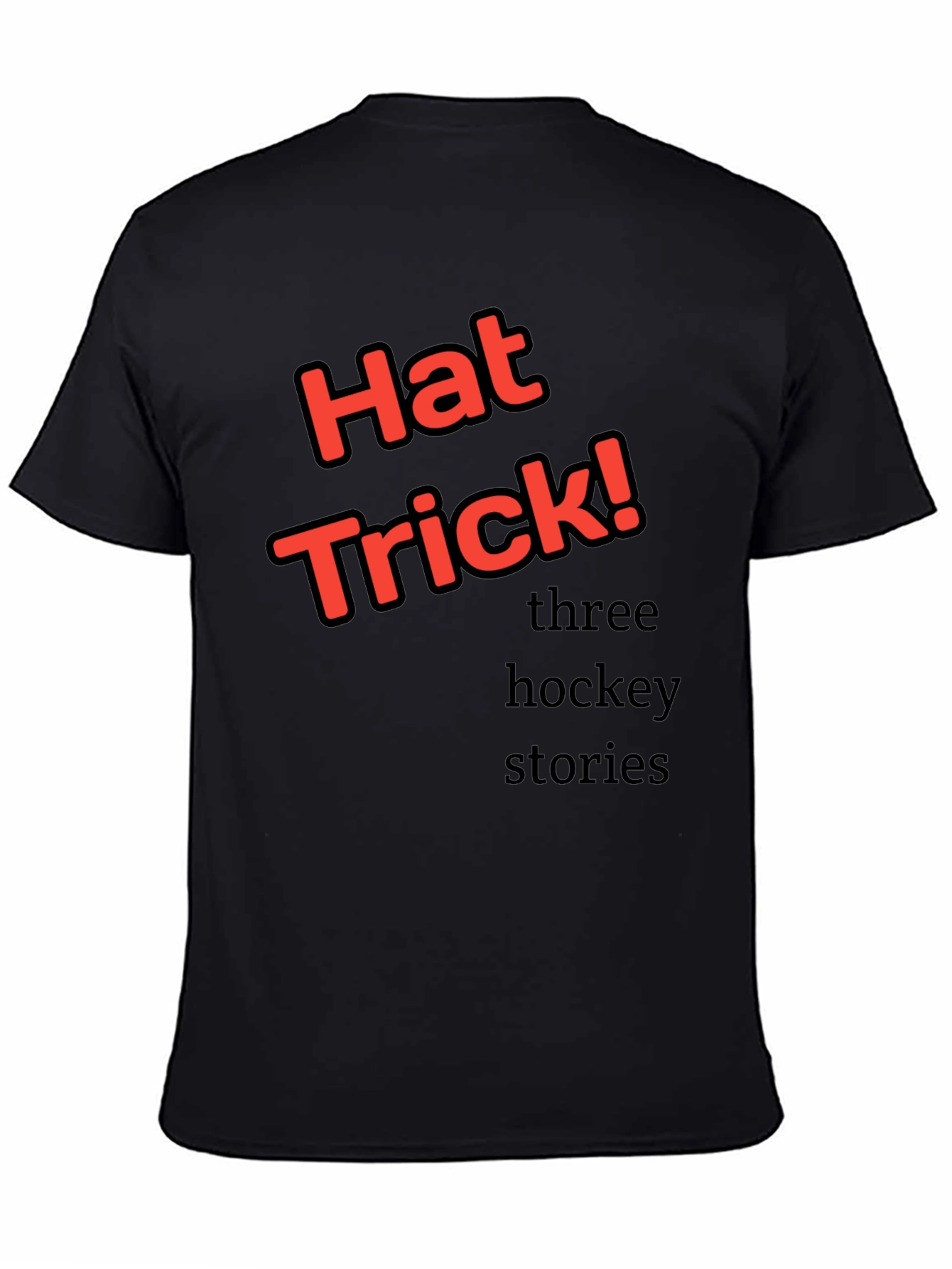 Hat Trick! Three Hockey Stories T-Shirt