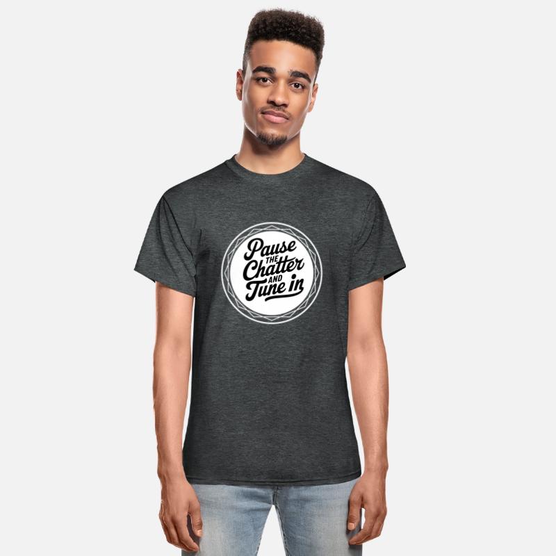 Pause The Chatter And Tune In.