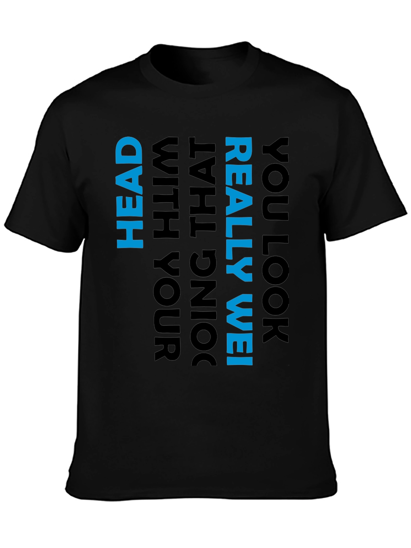 Humorous Slogan Graphic Tee - Black