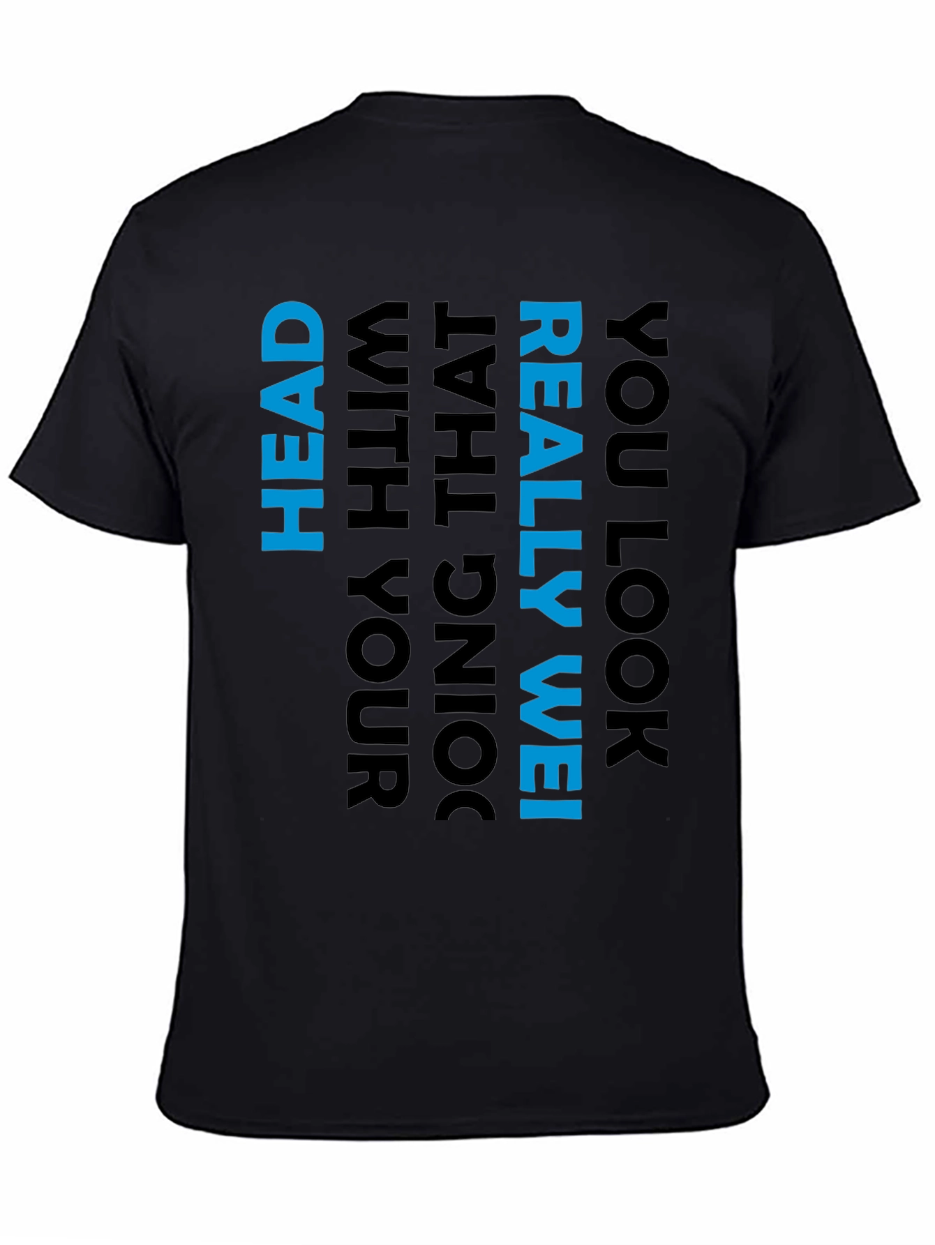 Humorous Slogan Graphic Tee - Black