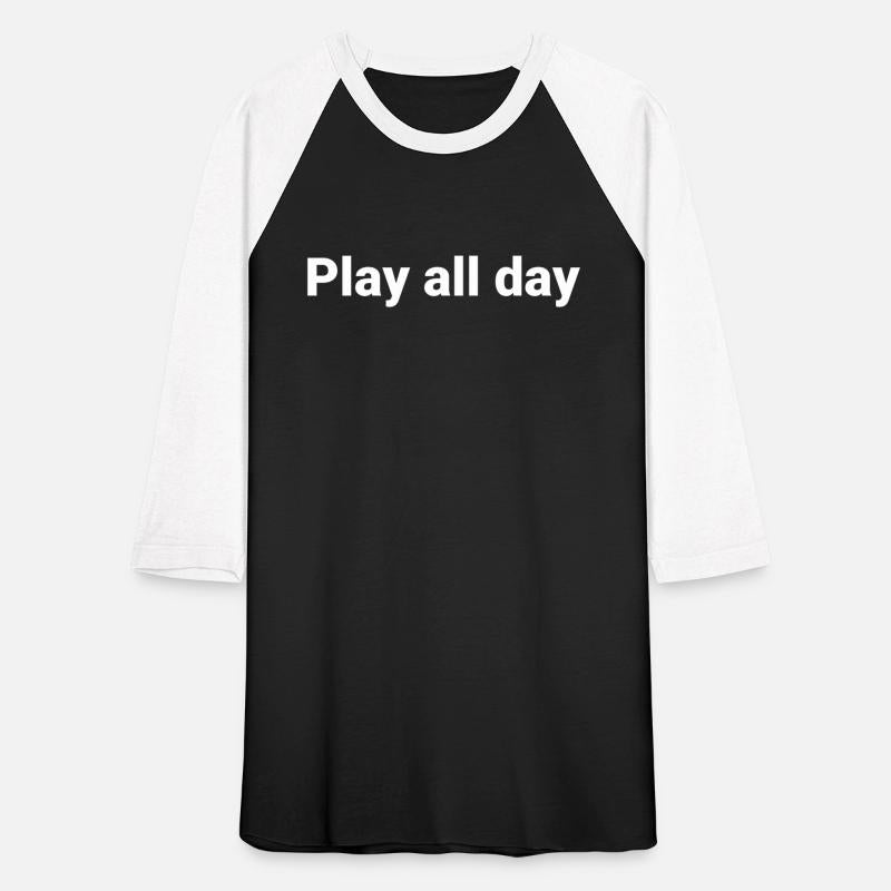 Play all day