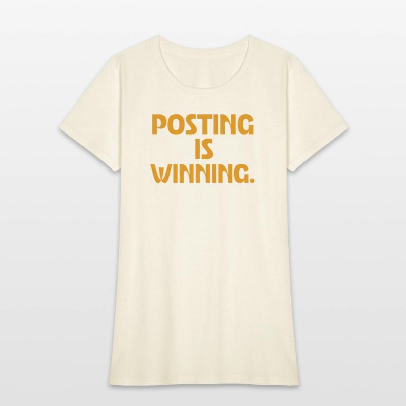 Posting Is Winning