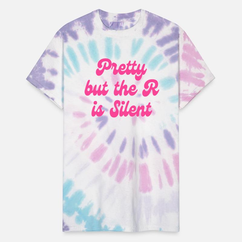 Pretty But The R Is Silent