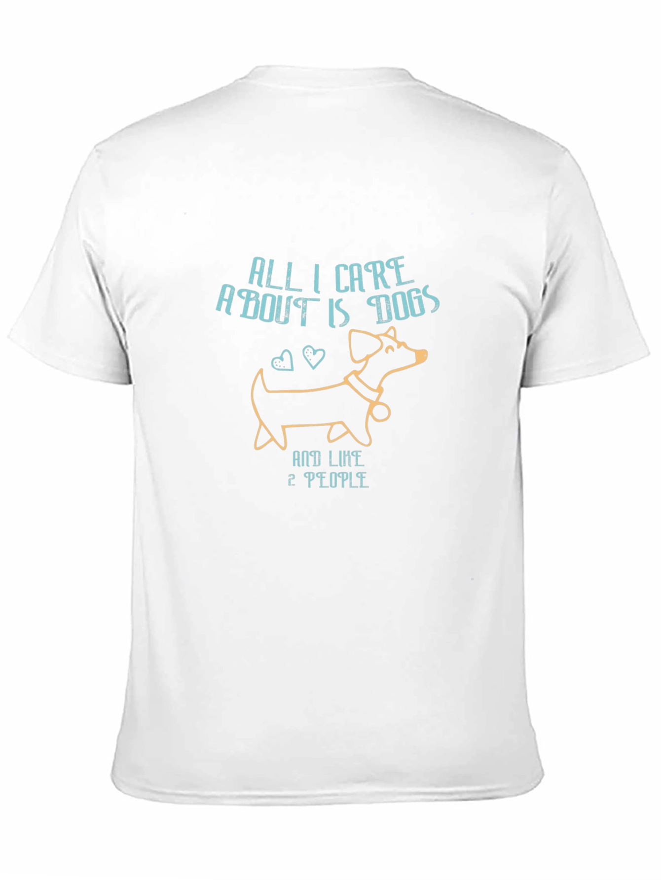 All I Care About Is Dogs T-Shirt