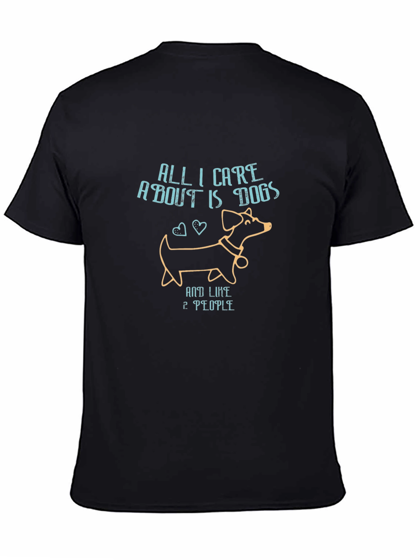 All I Care About Is Dogs T-Shirt