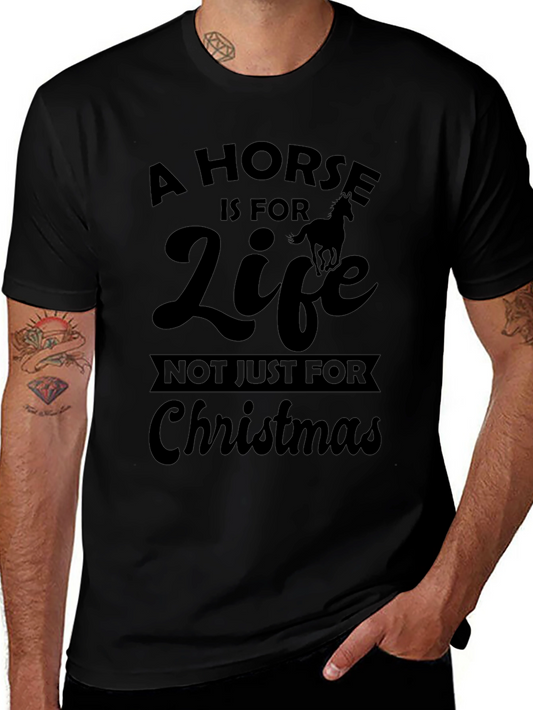 A Horse is For Life T-Shirt