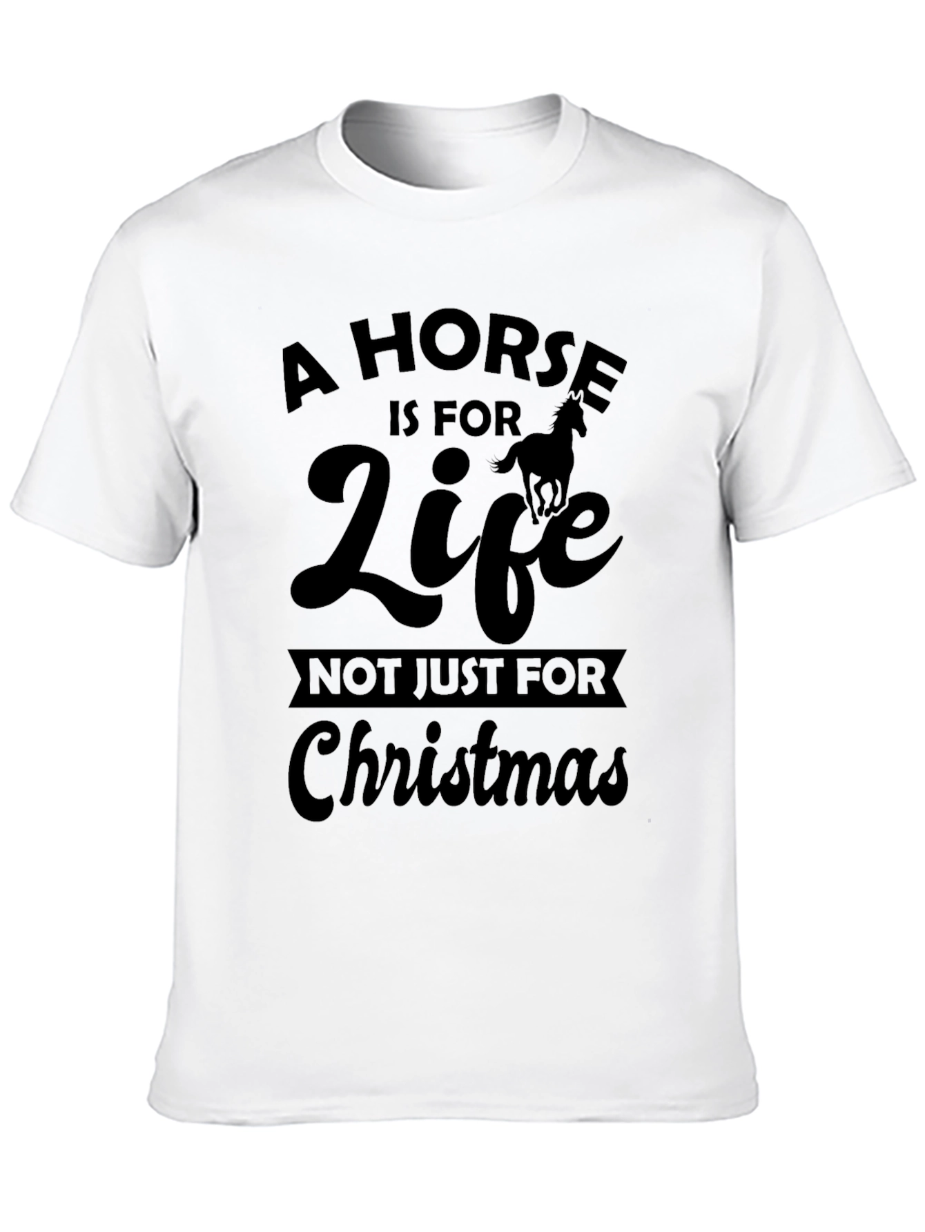 A Horse is For Life T-Shirt