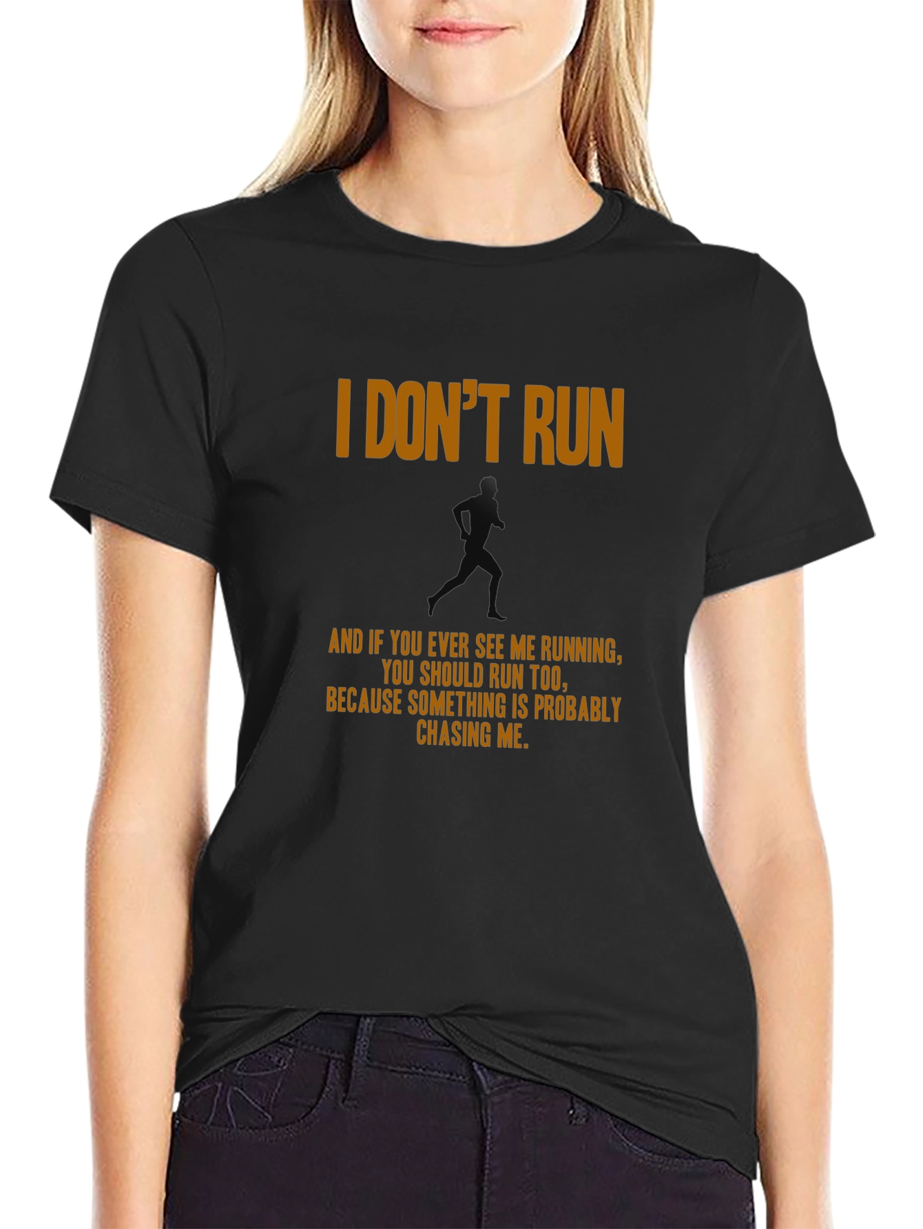 I Dont Run Graphic T-Shirt - Funny Running Tee
