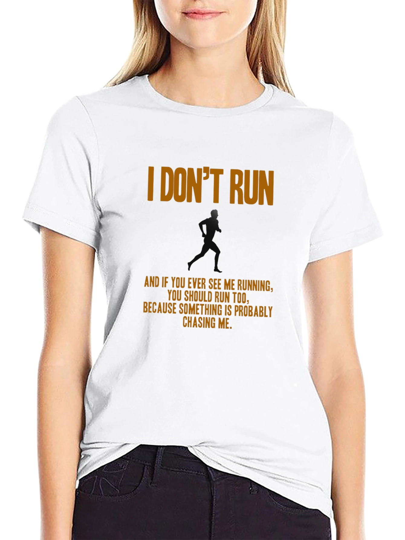 I Dont Run Graphic T-Shirt - Funny Running Tee