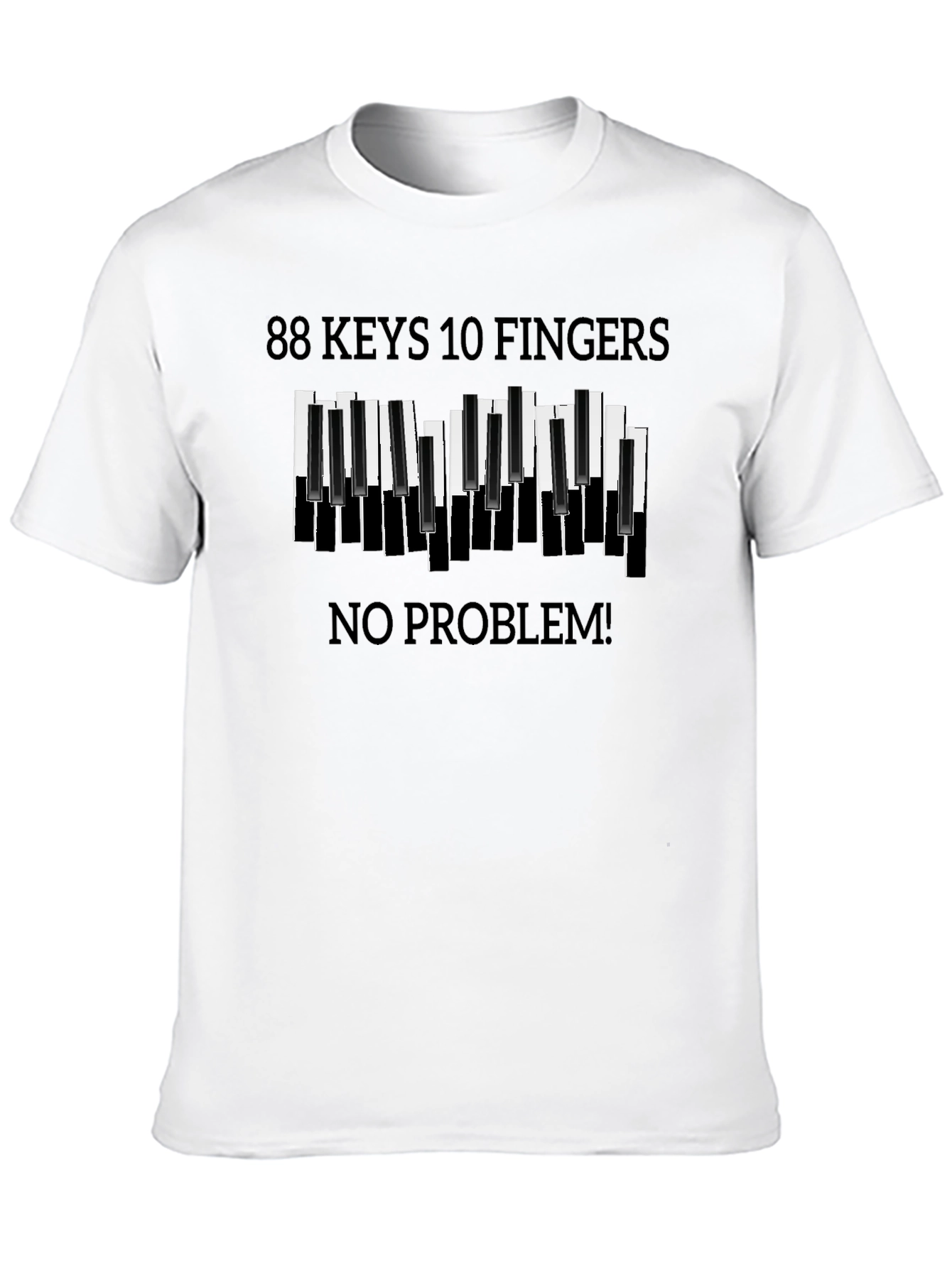 88 Keys 10 Fingers No Problem Black T-Shirt