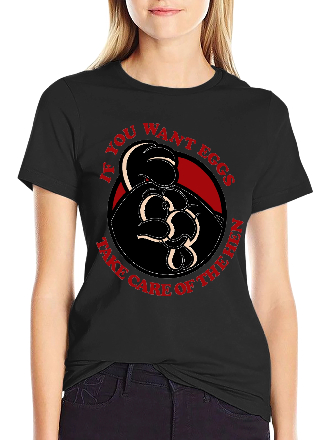 Hen Graphic T-Shirt - If you want eggs