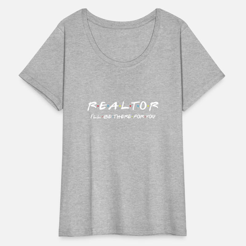Realtor - I'Ll Be There For You - Real Estate
