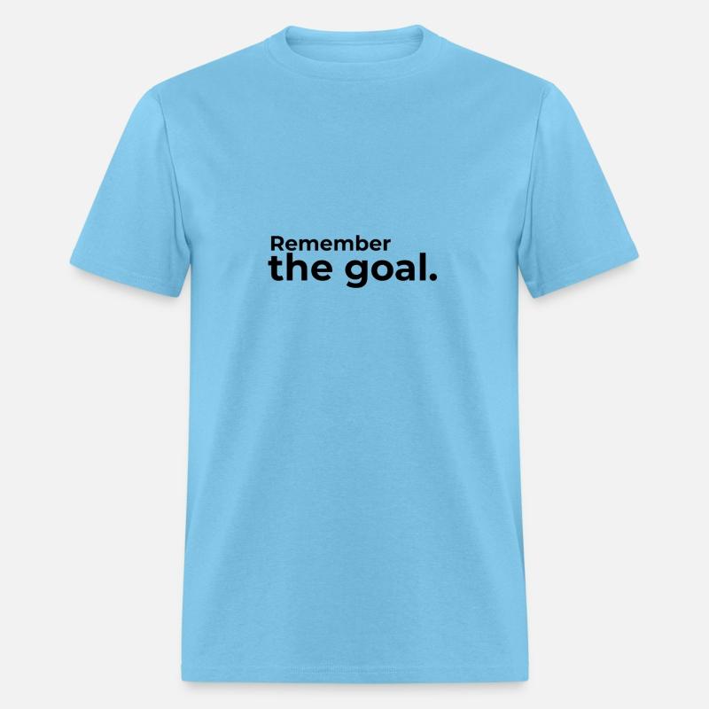 remember the goal